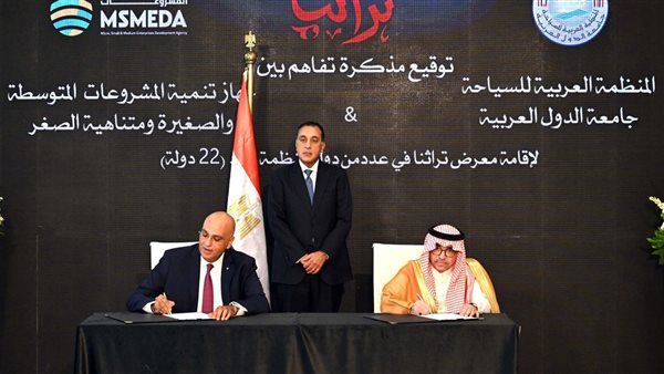 تفاصيل توقيع مذكرة تفاهم بين جهاز تنمية المشروعات والمنظمة العربية للسياحة لدعم الحرف اليدوية