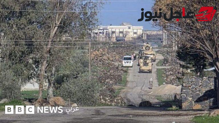 توغلات إسرائيلية في جنوب سوريا وسكان يكشفون تفاصيل تجريف مئات الدونمات الزراعية لبي بي سي